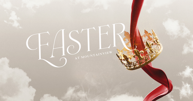 Easter at Mountainview 2026