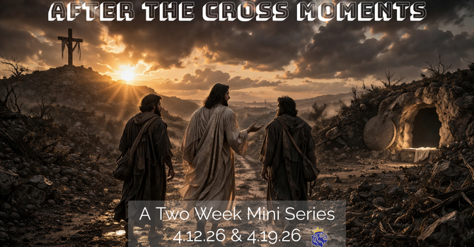 After The Cross Moments