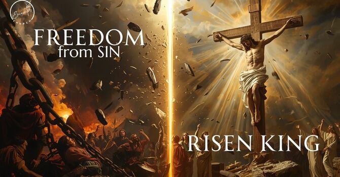Freedom from Sin to Resurrection Life: Breaking the Chains of False Worship