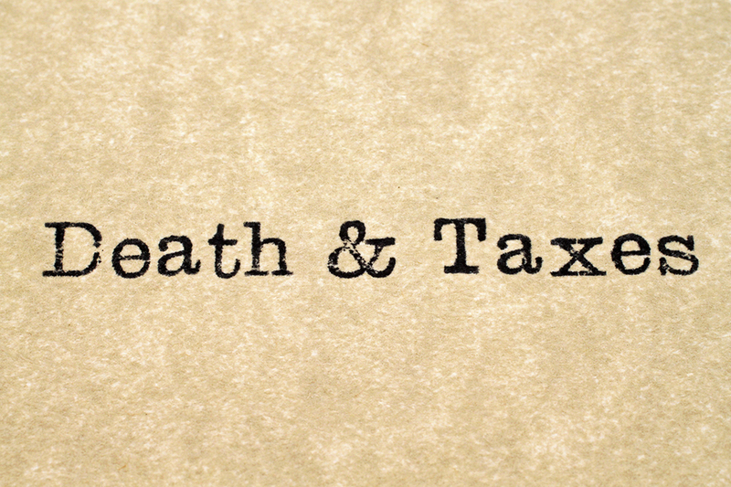 Death & Taxes