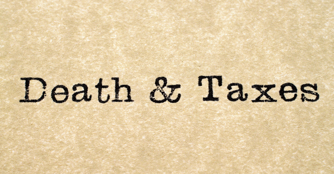 Death & Taxes