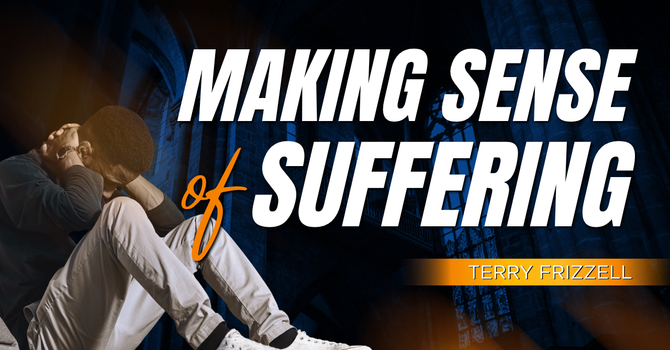Making Sense of Suffering