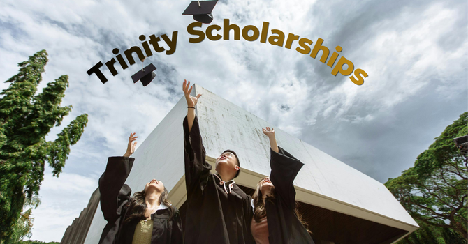 Trinity Scholarships