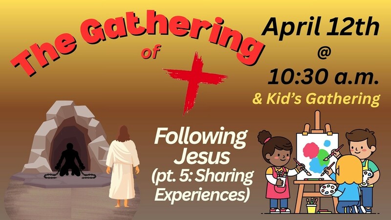 Following Jesus (pt. 5: Sharing Experiences)