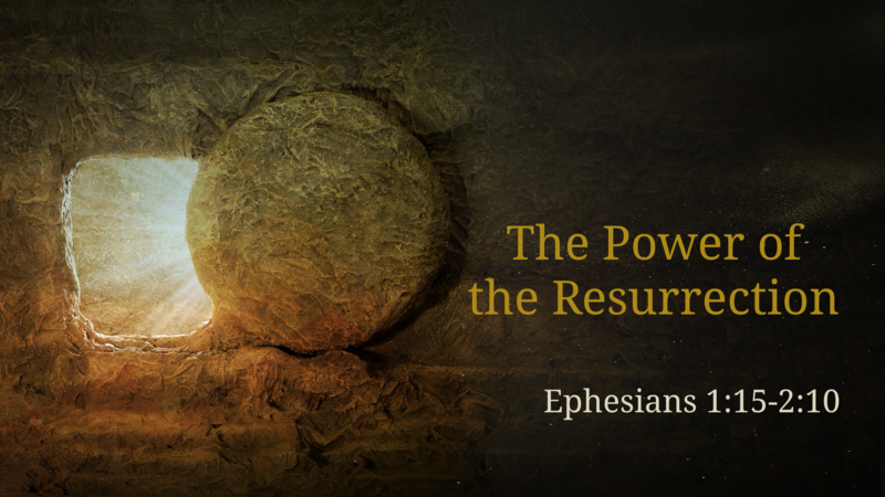 The Power of the Resurrection
