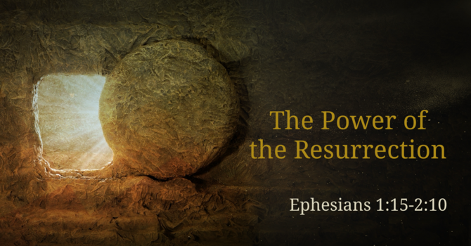 The Power of the Resurrection