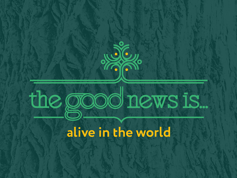 The Good News Is Alive in the World