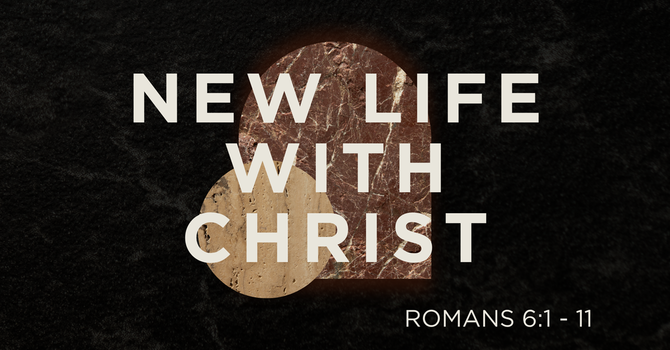 New Life with Christ