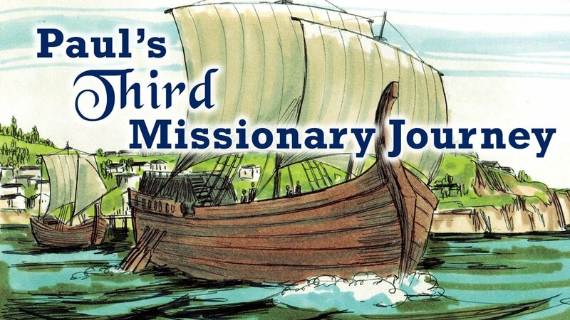 Paul’s 3rd Missionary Journey Begins