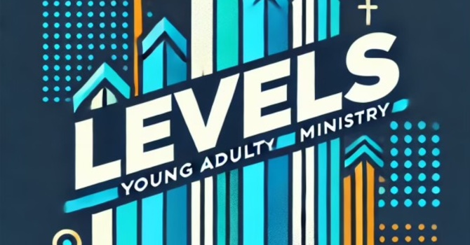 LEVELS Ministry