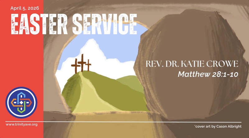Easter Sunday Sermon, April 5, 2026