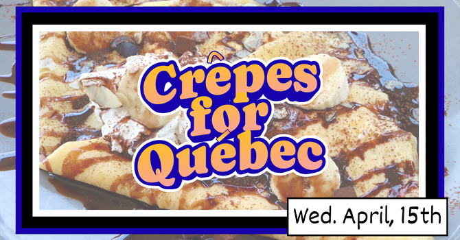 Crepes for Quebec