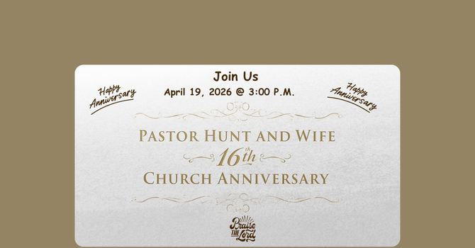 Pastor Hunt & Wife  16th Anniversary