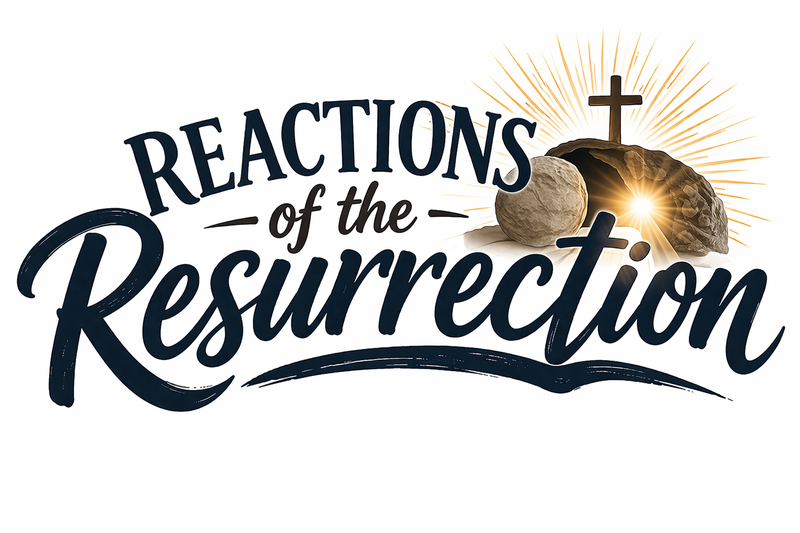 The Reactions of the Resurrection