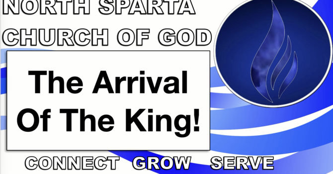  The Arrival of the King