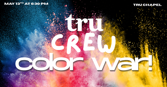 Tru Crew Color War