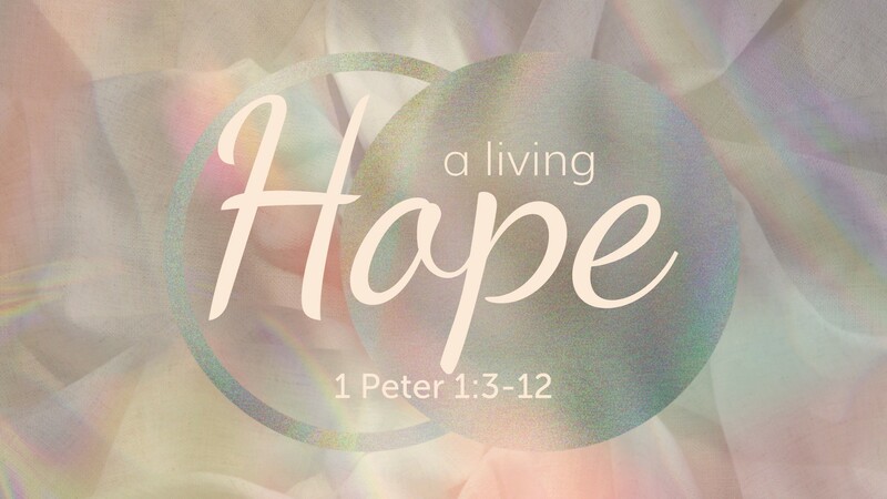 "A Living Hope"