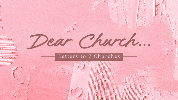 Dear Church