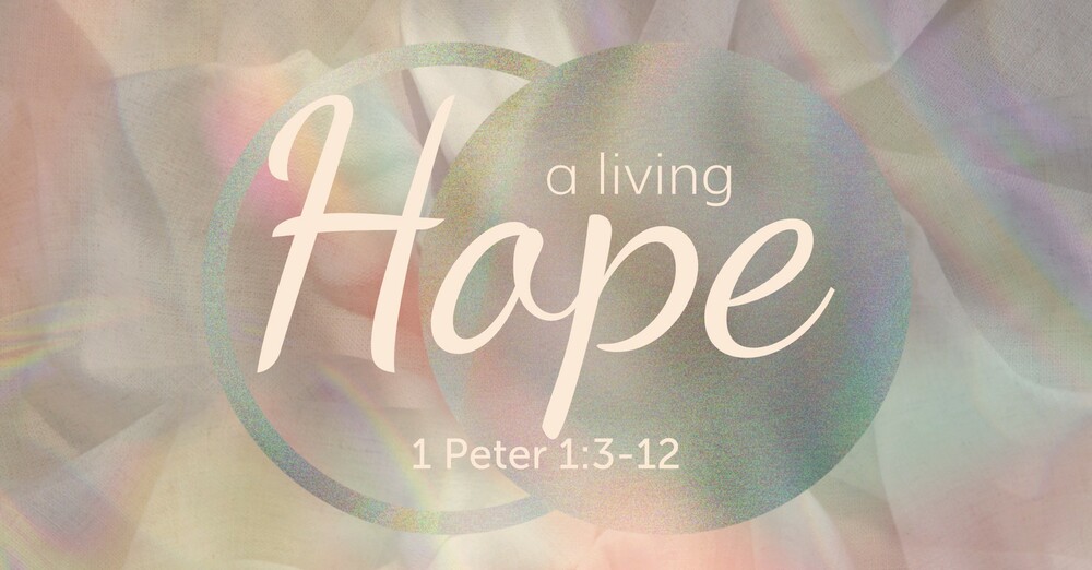 "A Living Hope"