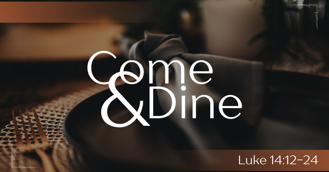 Come and Dine