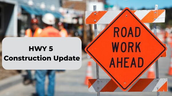 HWY 5 Construction Update