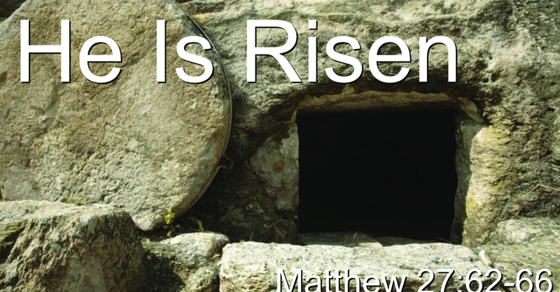 He Is Risen