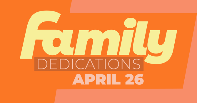 Family Dedications