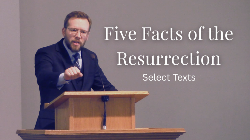 Five Facts of the Resurrection 