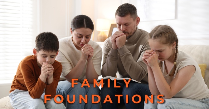 Family Foundations