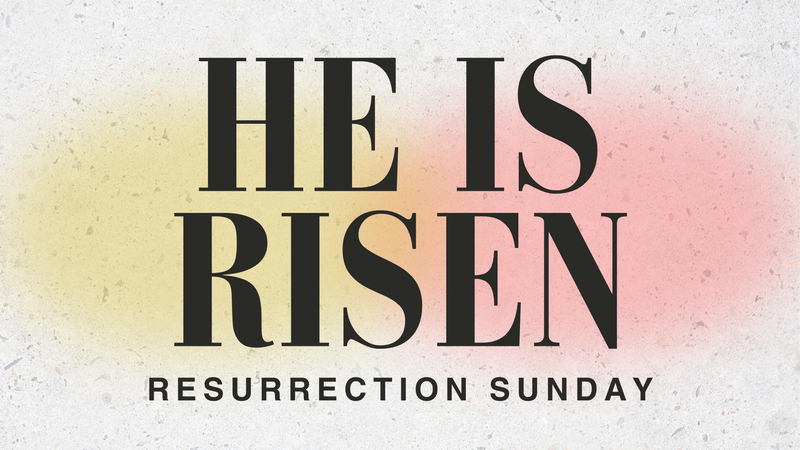 Resurrection Sunday Celebration