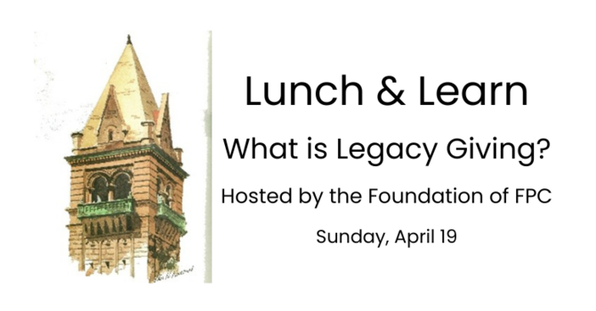 Lunch & Learn: What is Legacy Giving?