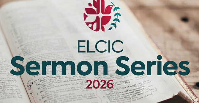 ELCIC Sermon Series