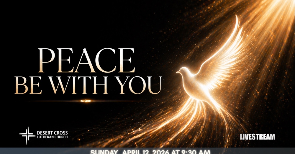 Desert Cross Online Worship -- April 12, 2026