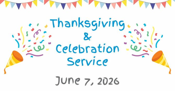 Thanksgiving & Celebration Service