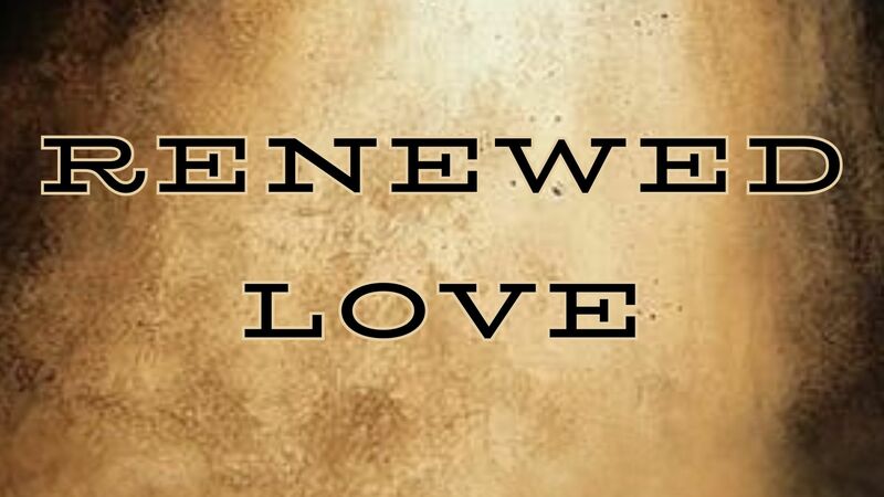 Renewed Love