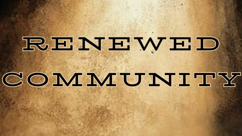 Renewed Community