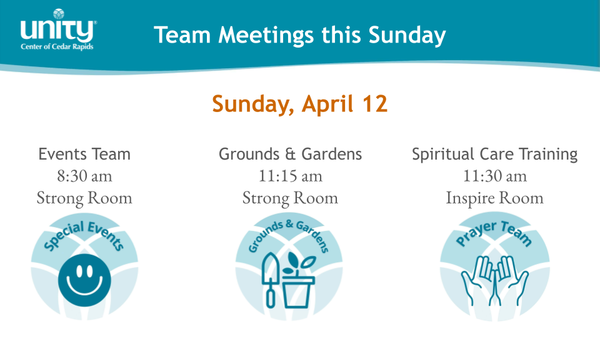 April 12 - Team Meetings This Sunday