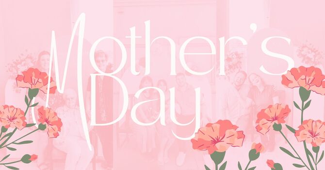 Mother's Day