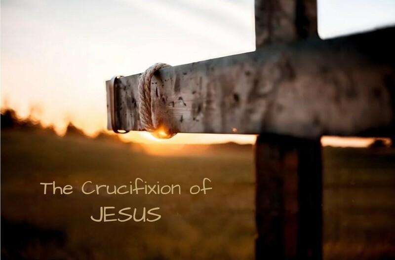 The Crucifixion of Jesus