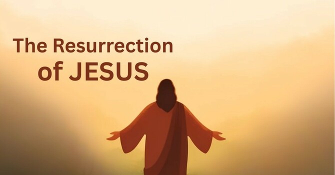 The Resurrection of Jesus