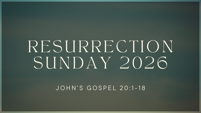 Resurrection Sunday 2026