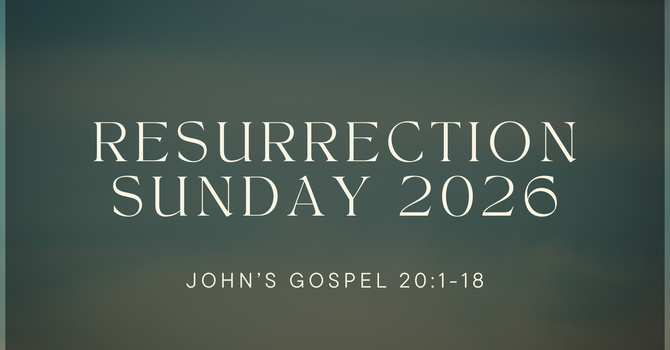 Resurrection Sunday 2026