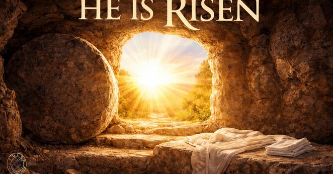 He Is Risen: the Power of the Resurrection That Changes Everything