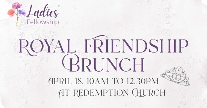Royal Friendship Brunch