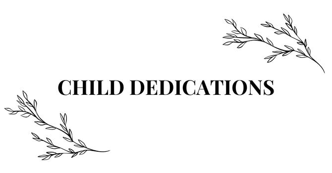Child Dedications
