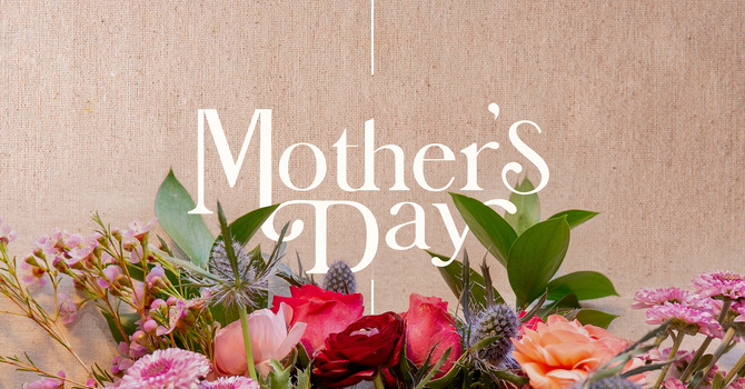 MOTHER'S DAY