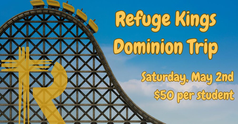 Refuge Kings Dominion Trip