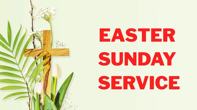 Easter Sunday Service