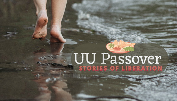 UU Passover: Stories of Liberation