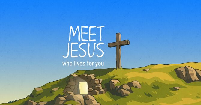 Meet Jesus Who Lives For You (6pm)